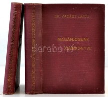 Dr. Vadász Lajos: Magánjogunk Zsebkönyve. I.-II. Kötetek. Teljes!. Bp., 1933-34, SzerzÅ‘i... - Non Classificati