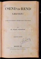 K. Nagy Sándor: Csend és Rend Legyen! A Kihágási BüntetÅ‘... - Non Classificati