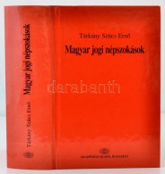 Tárkány Szücs ErnÅ‘: Magyar Jogi Népszokások. Bp., 2003, Akadémiai... - Unclassified