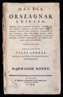 Vályi András: Magyarország Leírása, Mellyben Minden Hazánkbéli... - Non Classificati