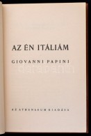 Giovanni Papini: Az én Itáliám. Fordította: Kállay Miklós. Bp.,... - Non Classificati