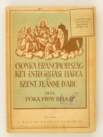 Dr. Póka-Pivny Béla: Csonkafranciaország Két Integritási Harca és Szent... - Unclassified