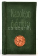 Napóleon önéletírása. Bp., 1992, Szépia. Kiadói Rézplakettel... - Non Classificati