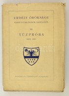 Erdély öröksége III. TÅ±zpróba 1603-1613. Erdélyi... - Unclassified