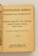 Üdvözlégy, Mária! GyöngybetÅ±s Ima- és énekeskönyv. Bp., 1943,... - Non Classificati