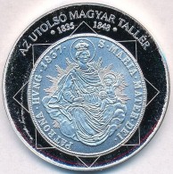 DN 'A Magyar Nemzet Pénzérméi - Az Utolsó Magyar Tallér 1835-1848' Ag... - Unclassified