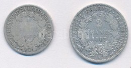 Franciaország 1872A 1Fr Ag + 1887A 2Fr Ag T:2-,3
France 1872A 1 Franc Ag + 1887A 2 Francs Ag C:VF,F - Unclassified