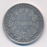 Franciaország / Második Köztársaság 1851A 5Fr Ag 'Liberty' T:2- 
France / Second... - Non Classificati