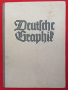 DEUTSCHE GRAPHIK - Art Book, Monograph, Painting, Period III Reich, Berlin, Germany - Grafismo & Diseño