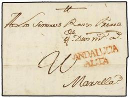 ESPAÑA: PREFILATELIA. 1766. ALMERÍA A MARSELLA. Marca ANDALUCIA/ALTA (nº 3) En Rojo.... - Autres & Non Classés