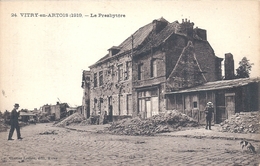 PAS DE CALAIS - 62 - VITRY EN ARTOIS - Guerre 14-18 - Presbytère - Vitry En Artois