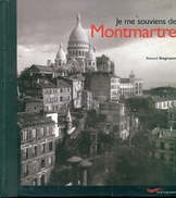 Je Me Souviens  De Montmartre Par Siegmann  Ed Parigramme Tbe - Parigi