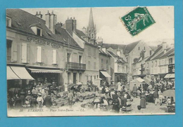 CPA 36  - Métier Marchands Ambulants Jour De Marché Place Notre-Dame ETAMPES 91 - Etampes