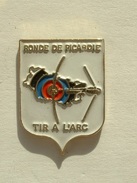 PIN´S TIR A L'ARC - RONDE DE PICARDIE - Tiro Con L'Arco