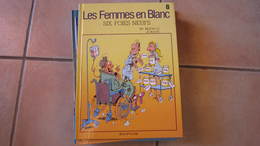 LES FEMMES EN BLANC T8 SIX FOIES NEUFS            BERCOVICI CAUVIN - Femmes En Blanc, Les