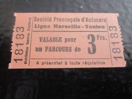 1937  BILLET TICKET TITRE DE TRANSPORT SOCIETE PROVENCALE D'AUTOCARS MARSEILLE TOULON BIGLIETO DI AUTOBUS ADMISSION - Europa
