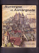 AUVERGNE ET AUVERGNATS Par Maurice PRAX, Illustrations De V. FONFREIDE, Editions. Jean CUSSAC 1932 - Auvergne