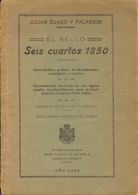 1924. España. Bibliografía. 6 Cuartos De 1850. Descripción Y Gráficos De Las Planchas, Varie - Andere & Zonder Classificatie