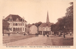 44-CHATEAUBRIANT- PLACE DES TERRASSES, LA POSTE ET LE CLOCHER DE ST NICOLAS - Châteaubriant