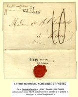 Lettre Avec Texte Daté De Pernambouco (Brésil) Le 5 Août 1823 Acheminée Jusqu'à... - Other & Unclassified