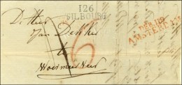 126 / TILBOURG Sur Lettre Avec Texte. Au Verso, DEB 118 / AMSTERDAM Rouge. 1811. Rare Association. - SUP. - R. - 1792-1815: Veroverde Departementen