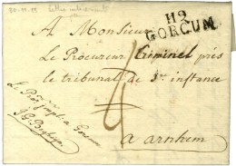 119 / GORCUM Sur Lettre Avec Très Bon Texte évoquant L'Empereur. Au Recto, Franchise '' Le Proc Impl... - 1792-1815: Départements Conquis