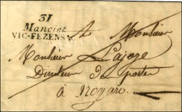 31 / Manciet / VIC-FEZENSAC Sur Lettre Avec Texte Adressée Au Dorecteur Des Postes à Nogaro. 1821. -... - Sonstige & Ohne Zuordnung