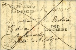 9 / Gyé-sur-Seine / BAR-S-SEINE + P. 9. P. / BAR-S-SEINE Dateur A 1830. Exceptionnelle Combinaison. - SUP. -... - Other & Unclassified