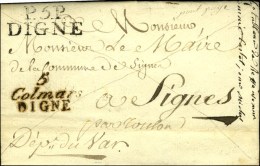 5 / Colmar / DIGNE + P. 5. P. / DIGNE Sur Lettre Avec Texte Daté 1820. Exceptionnelle Combinaison. - SUP. -... - Autres & Non Classés