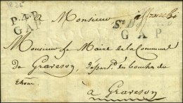 4 / St Bonnet / GAP + P. 4. P. / GAP Sur Lettre Avec Texte Daté 1829 Pour Graveson. - TB / SUP. - RR. - Sonstige & Ohne Zuordnung