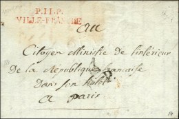 P.11.P. / VILLE-FRANCHE Rouge Sur Lettre Pour Paris. A L'arrivée, Au Recto P.P. BONNET PHRYGIEN. 1800. - TB. - Other & Unclassified