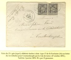 Càd T 17 ST PORCHER (16) / N° 66 (2) Sur Lettre Pour Constantinople Par Voie De Terre. 1876. - SUP. - Other & Unclassified