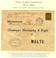 Càd MARSEILLE / COURS DU CHAPITRE / N° 99 Sur Lettre Recommandée 2 Ports Pour Malte. 1892. - TB /... - Autres & Non Classés