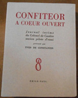 Confiteor A Cœur Ouvert Journal Intime Du Colonel De Castère Ancien Pilote D'essai - AeroAirplanes