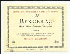 ETIQUETTE . VIN DE BERGERAC . 1988 . MISE EN BOUTEILLE EN GIRONDE A SAINT ANDRE DE CUBZAC - Bergerac