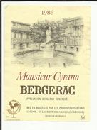 ETIQUETTE . VIN DE BERGERAC .  MONSIEUR CYRANO .1986 .  MISE EN BOUTEILLE A SAINT LAURENT DES VIGNES - Bergerac