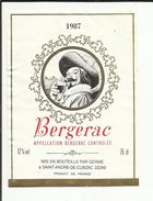 ETIQUETTE . VIN DE BERGERAC .   1987 MIS EN BOUTEILLE PAR GERME A SAINT ANDRE DE CUBZAC - Bergerac