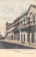 HONDURAS / Calle Del Comercio - Tegucigalpa - Honduras