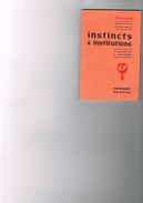 Texte & Document Philosophique Collection Dirigé Par G.Canguilhem Instincts & Institutions Textes Choisis Par G.Deleuze - 18+ Jaar