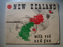 NEW ZEALAND WITH ROD AND GUN. A CONCISE GUIDE TO SPORTING OPPORTUNITIES - TOURIST BUREAU, 1950 APROX. 56 PAGES. - Other & Unclassified