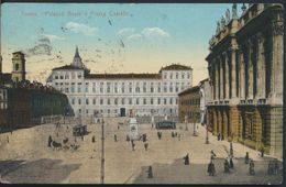 °°° 6042 - TORINO - PALAZZO REALE E PIAZZA CASTELLO (TO) 1913 °°° - Palazzo Reale