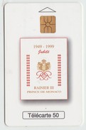 1949 - 1999 Jubilé RAINIER III Prince De Monaco - Monaco