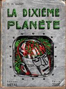 LA DIXIEME PLANETE De CHARLES HENRI BADET Edition METAL N° 1 1954. E.O. Voir Description. - Métal