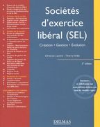 Sociétés D'exercice Libéral (Sel). 3ème Édition Christian Laurent - Recht