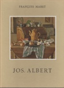 Monographies De L'art Belge Jos. Albert Par François Maret - Arte