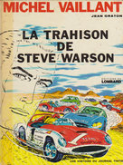 1973  Michel Vaillant "La Trahison De Steve Warson  !"Jean Graton ,édition Du Lombard ( Histoire Du Journal De Tintin ) - Vaillant