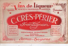 34 - FRONTIGNAN- BUVARD C. CRES-PERIER- VINS DE LIQUEUR MUSCAT BANYULS- PICPOUL- DISTILLERIE - Alimentaire