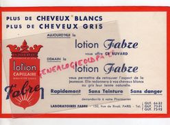 75- PARIS- BUVARD LOTION FABRE-COIFFURE CHEVEUX - CAPILLAIRE -150 RUE DE RIVOLI- COIFFEUR - Autres & Non Classés