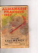 19 - USSEL- ALMANACH FRANCOIS 1937-OFFER PAR LEON MERCY PHARMACIE PHARMACIEN EX INTERNE HOPITAUX DE PARIS -SIROP JACQUET - Limousin