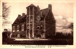 Environs De Tours - La Riche-Extra - Château De Plessis-les-Tours - Ancienne Demeure De Louis XI - La Riche